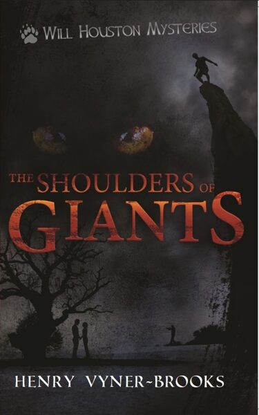THE SHOULDERS OF GIANTS - Will Houston Mysteries Book I